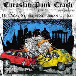 Suburban Uproar / One Way Street - Eurasian Punk Crash album flac