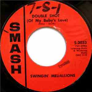 Swingin' Medallions - Double Shot (Of My Baby's Love) / Here It Comes Again album flac