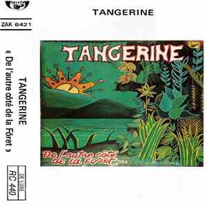 Tangerine - De L'Autre Côté De La Forêt ... album flac