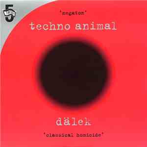 Techno Animal vs Dälek - Megaton / Classical Homicide album flac