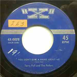 Terry Fell And The Fellers - You Don't Give A Hang About Me / Get Aboard My Wagon album flac