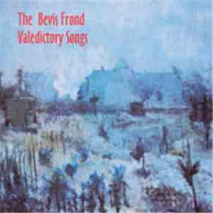 The Bevis Frond - Valedictory Songs album flac