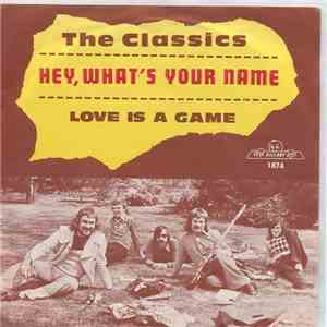 The Classics  - Hey, What's Your Name album flac