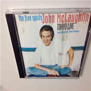 The Free Spirits  Featuring John McLaughlin - Tokyo Live album flac