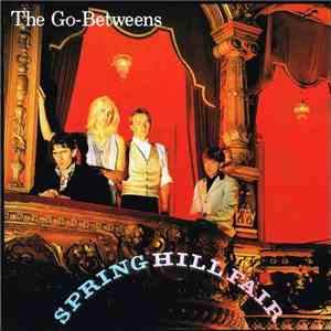 The Go-Betweens - Spring Hill Fair album flac