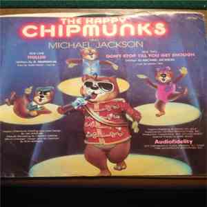 The Happy Chipmunks - Thriller / Don't Stop Till You Get Enough album flac