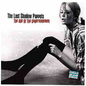 The Last Shadow Puppets - The Age Of The Understatement album flac