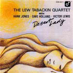 The Lew Tabackin Quartet With Hank Jones, Dave Holland, Victor Lewis - Desert Lady album flac