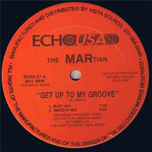 The Martian - Get Up To My Groove album flac