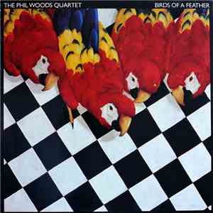 The Phil Woods Quartet - Birds Of A Feather album flac