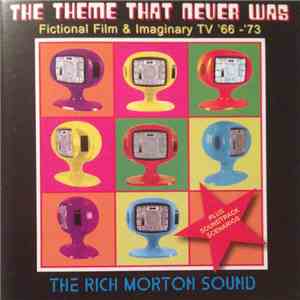 The Rich Morton Sound - The Theme That Never Was album flac