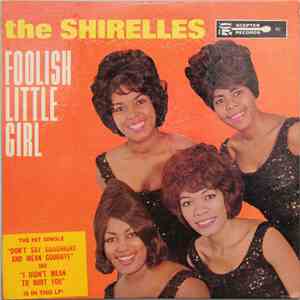 The Shirelles - Foolish Little Girl album flac