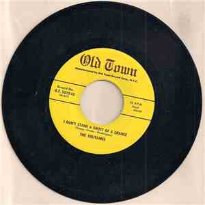 The Solitaires - I Don't Stand A Ghost Of A Chance / Girl Of Mine album flac