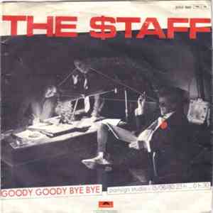 The Staff  - Goody Goody Bye Bye album flac