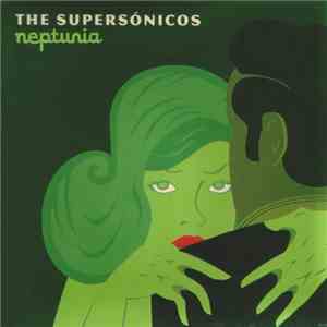 The Supersónicos - Neptunia album flac