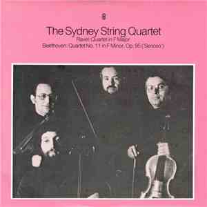 The Sydney String Quartet / Ravel / Beethoven - Ravel: Quartet In F Major / Beethoven: Quartet No. 11 In F Minor, Op. 95 ('Serioso') album flac