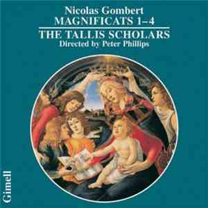 The Tallis Scholars, Nicolas Gombert - Magnificats 1-4 album flac
