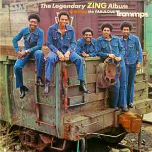 The Trammps - The Legendary Zing Album album flac