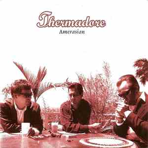 Thermadore - Amerasian album flac