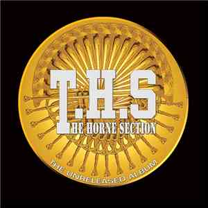 T.H.S (The Horne Section) - The Unreleased Album album flac