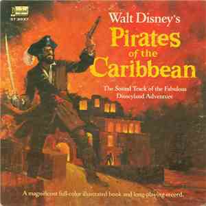 Thurl Ravenscroft - Walt Disney's Pirates Of The Caribbean: The Sound Track Of The Fabulous Adventure album flac