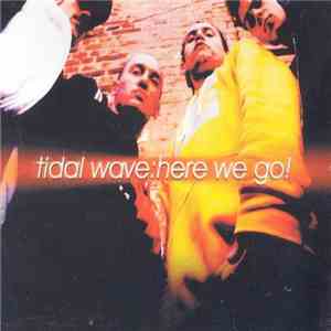 Tidal Wave  - Here We Go! album flac