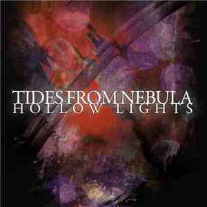Tides From Nebula - Hollow Lights album flac