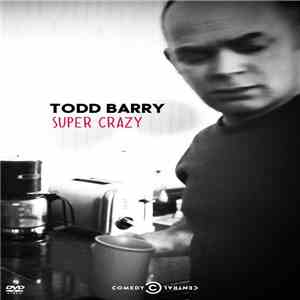 Todd Barry - Super Crazy album flac