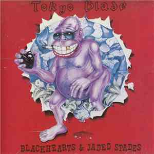 Tokyo Blade - Blackhearts & Jaded Spades album flac