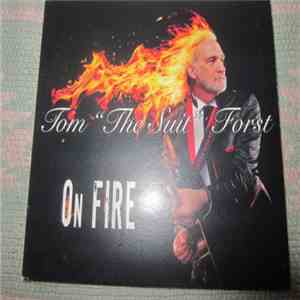 Tom Forst  - On Fire album flac