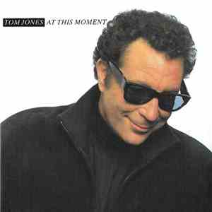 Tom Jones - At This Moment album flac