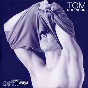 Tom Robinson - Having It Both Ways album flac