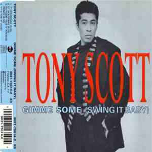 Tony Scott - Gimme Some (Swing It Baby) album flac
