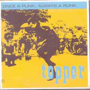 Topper - Once A Punk, Always A Punk album flac