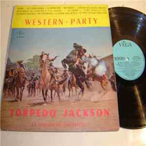 Torpedo Jackson Et Son Grand Orchestre - Western - Party album flac