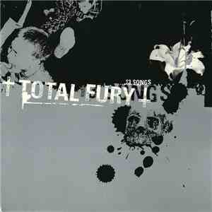 Total Fury - 13 Songs album flac