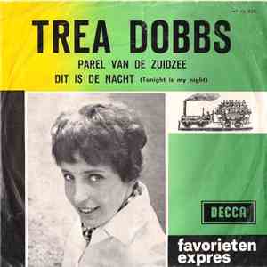 Trea Dobbs - Parel Van De Zuidzee / Dit Is De Nacht (Tonight Is My Night) album flac