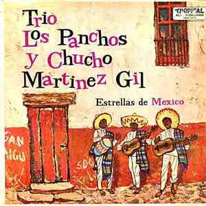 Trio Los Panchos y Chucho Martinez Gil - Estrellas De Mexico album flac