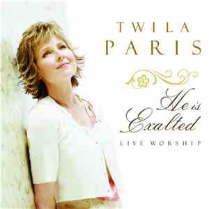 Twila Paris - He Is Exalted (Live Worship) album flac
