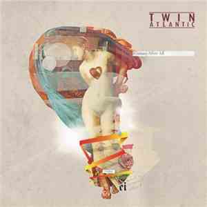 Twin Atlantic - Human After All album flac