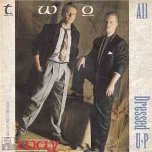 Two Way - All Dressed Up album flac
