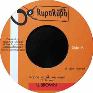 U-Brown - Reggae Muzik We Want album flac