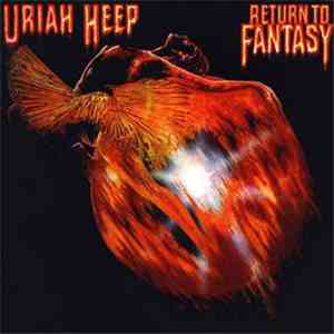 Uriah Heep - Return To Fantasy album flac