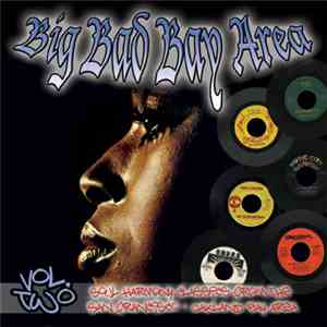 Various - Big Bad Bay Area Vol. 2 album flac