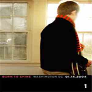 Various - Burn To Shine Washington, DC 01.14.2004 album flac