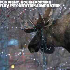Various - Fun Night, Rough Morning - The SP Intoxication Compilation album flac
