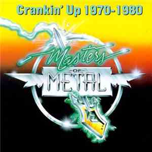 Various - Masters Of Metal (Crankin' Up 1970-1980) album flac