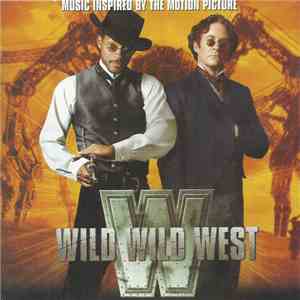 Various - Music Inspired By The Motion Picture Wild Wild West album flac