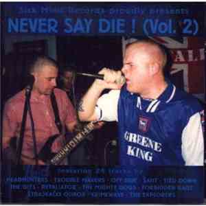 Various - Never Say Die! (Vol. 2) album flac