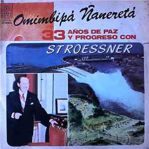 Various - Omimbipá Ñaneretá - 33 Años De Paz Y Progreso Con Stroessner album flac